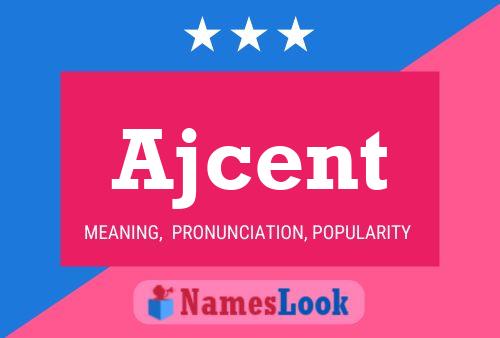 ملصق اسم Ajcent