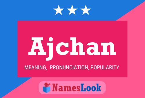 ملصق اسم Ajchan