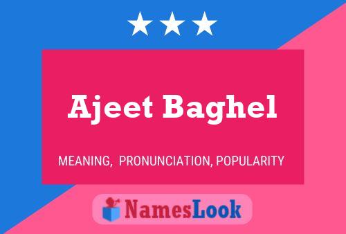 ملصق اسم Ajeet Baghel