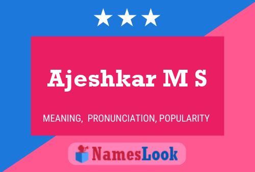 ملصق اسم Ajeshkar M S