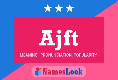 ملصق اسم Ajft