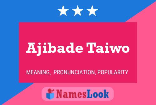 ملصق اسم Ajibade Taiwo