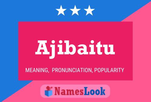 ملصق اسم Ajibaitu