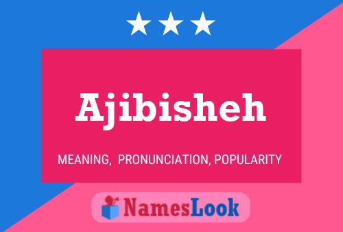 ملصق اسم Ajibisheh