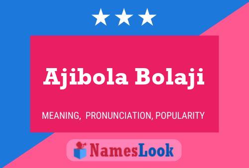 ملصق اسم Ajibola Bolaji