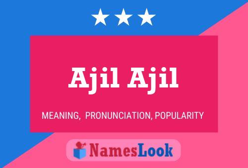 ملصق اسم Ajil Ajil