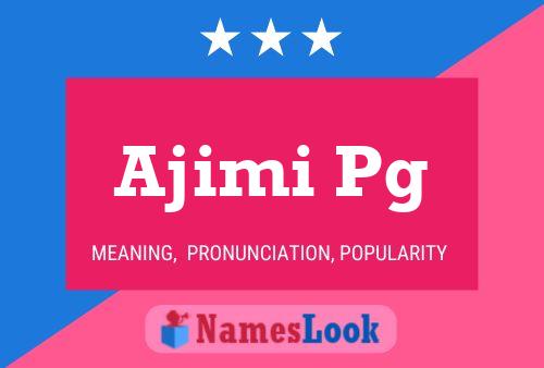 ملصق اسم Ajimi Pg