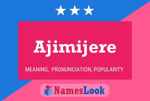 ملصق اسم Ajimijere