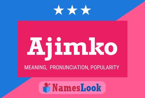 ملصق اسم Ajimko