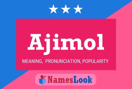 ملصق اسم Ajimol