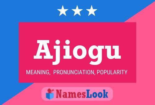 ملصق اسم Ajiogu