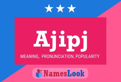 ملصق اسم Ajipj