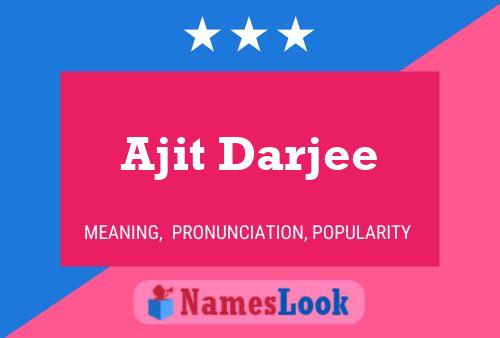 ملصق اسم Ajit Darjee