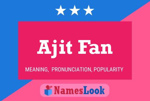 ملصق اسم Ajit Fan