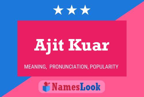 ملصق اسم Ajit Kuar