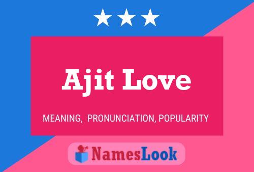 ملصق اسم Ajit Love