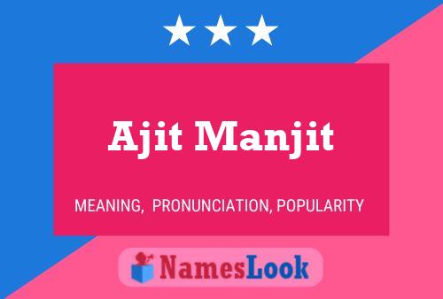 ملصق اسم Ajit Manjit