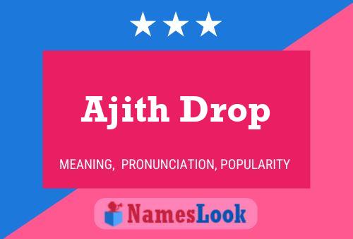 ملصق اسم Ajith Drop