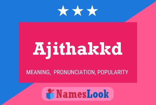 ملصق اسم Ajithakkd