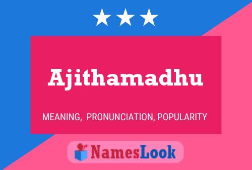 ملصق اسم Ajithamadhu