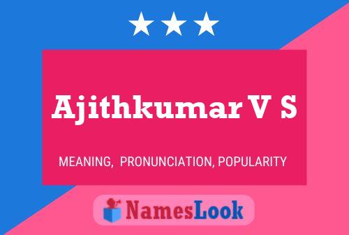 ملصق اسم Ajithkumar V S