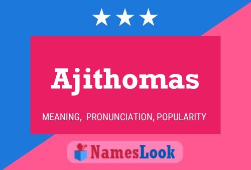 ملصق اسم Ajithomas