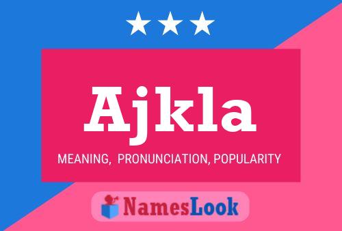 ملصق اسم Ajkla