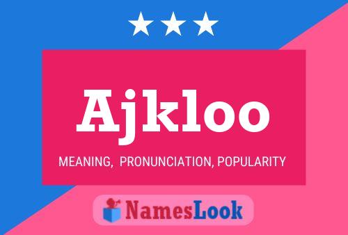 ملصق اسم Ajkloo