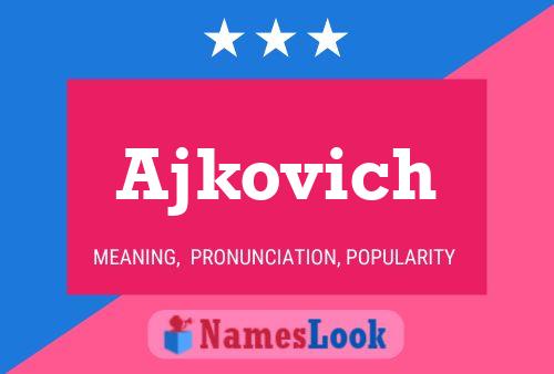 ملصق اسم Ajkovich