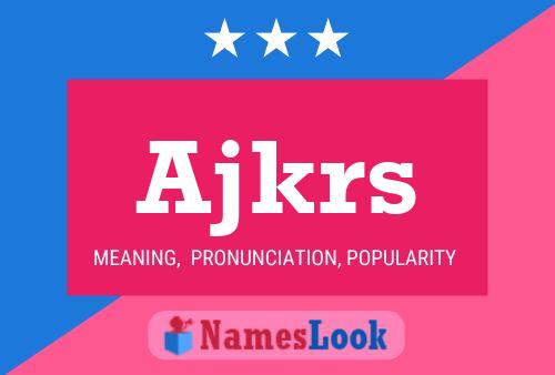 ملصق اسم Ajkrs