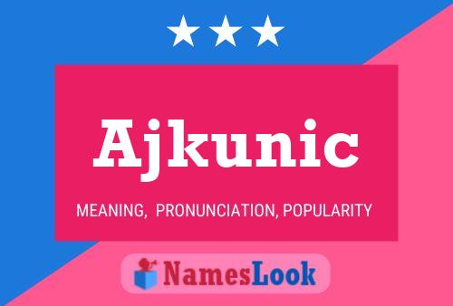 ملصق اسم Ajkunic