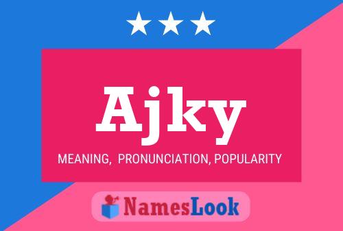 ملصق اسم Ajky