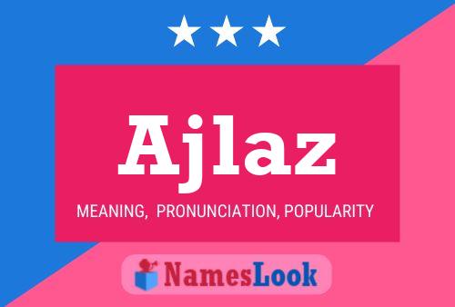 ملصق اسم Ajlaz