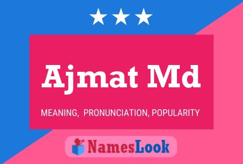 ملصق اسم Ajmat Md