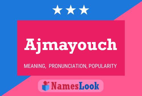 ملصق اسم Ajmayouch