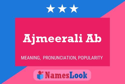 ملصق اسم Ajmeerali Ab