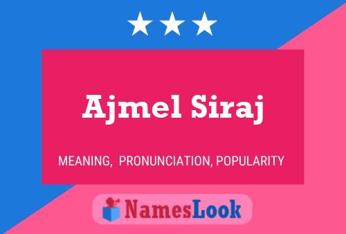 ملصق اسم Ajmel Siraj