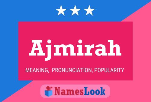 ملصق اسم Ajmirah