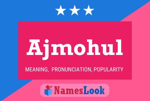 ملصق اسم Ajmohul