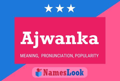 ملصق اسم Ajwanka