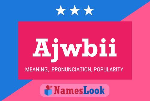 ملصق اسم Ajwbii