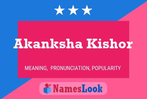 ملصق اسم Akanksha Kishor