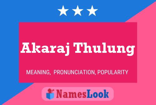 ملصق اسم Akaraj Thulung