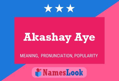 ملصق اسم Akashay Aye