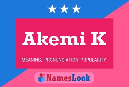 ملصق اسم Akemi K