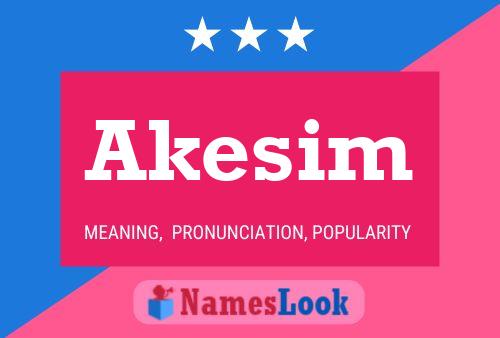 ملصق اسم Akesim