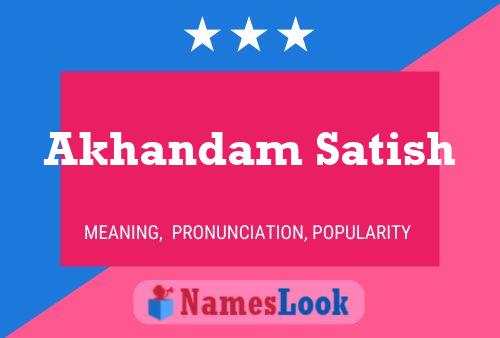 ملصق اسم Akhandam Satish