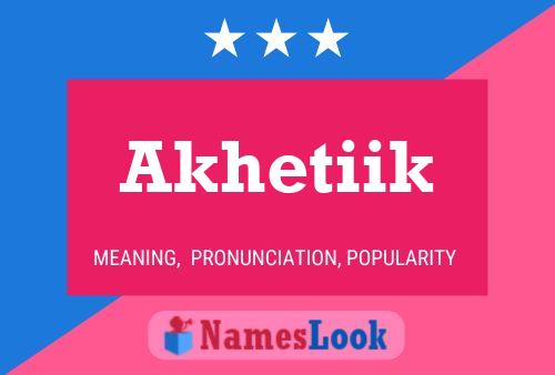 ملصق اسم Akhetiik