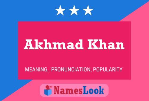 ملصق اسم Akhmad Khan