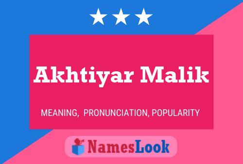 ملصق اسم Akhtiyar Malik